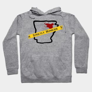 Strictly Homicide Shirt Hoodie